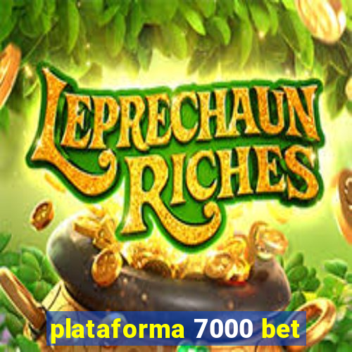 plataforma 7000 bet